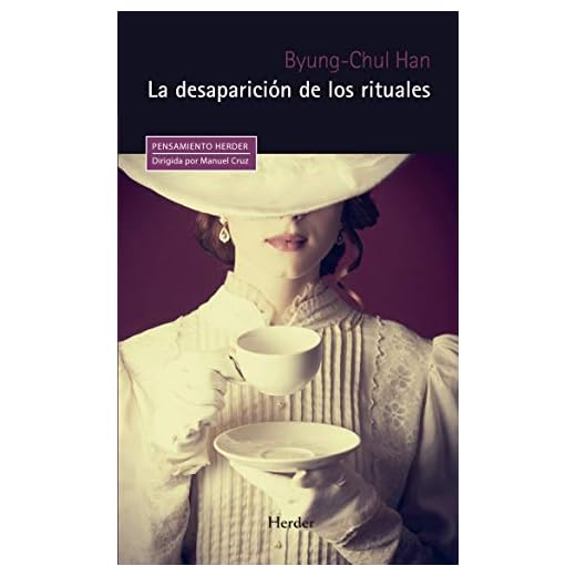 La desaparición de los rituales: 0 (Pensamiento Herder)