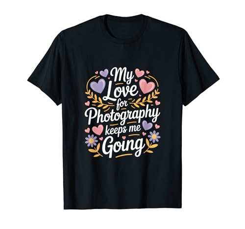 My Love For Photography Keep Me Going �n�[�g �� T�V���c