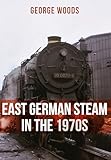 East German Steam in the 1970s