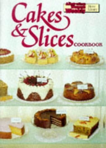 Cakes and Slices Cookbook Paperback – Import, January 1, 2003