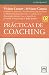Prácticas de Coaching (Accion Empresarial) (Spanish Edition)