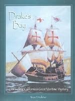 Drake's Bay: Unraveling California's great maritime mystery 0965760901 Book Cover