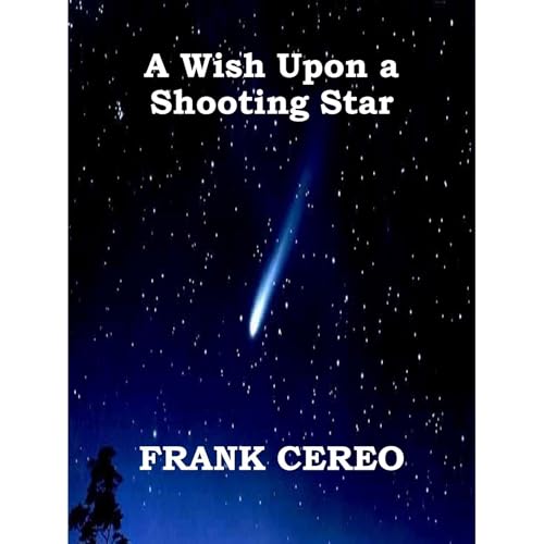 A Wish Upon a Shooting Star Audiolibro Por Frank Cereo arte de portada