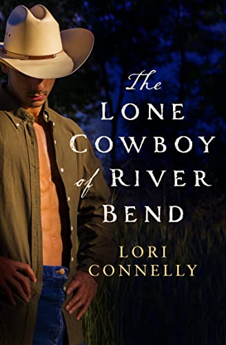 The Lone Cowboy of River Bend (The Men of Fir Mountain) (Book 3)