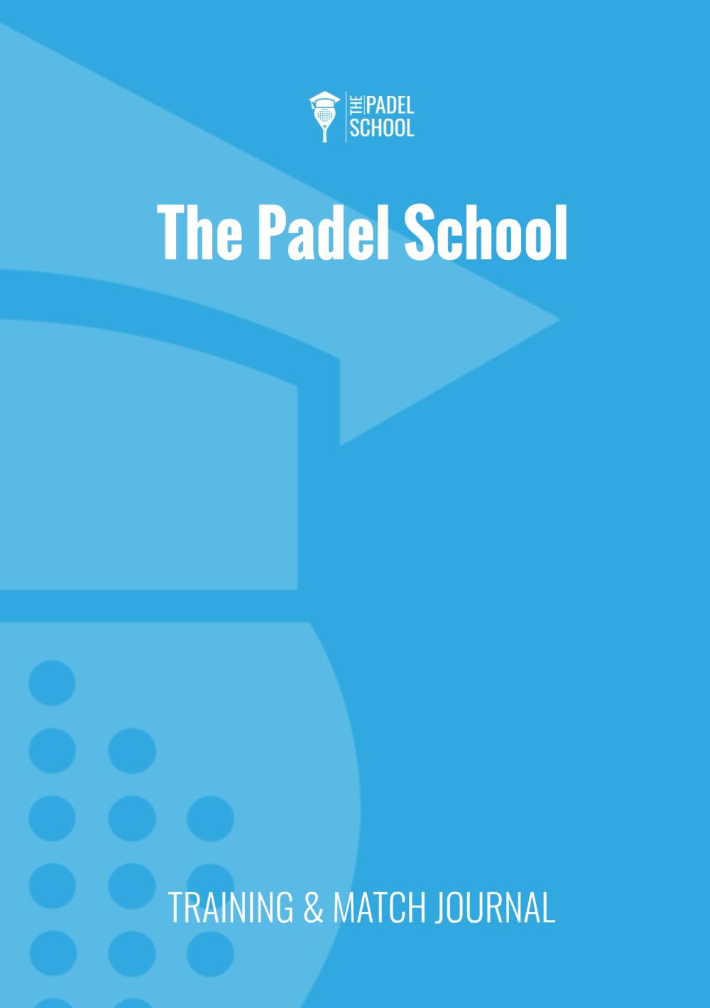 Padel Training & Match Journal: Track Your Training, Matches, and On-Court Progress
