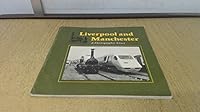 Liverpool and Manchester: Photographic Essay 0905466357 Book Cover