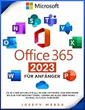 Microsoft Office 365 für Anfänger: [10 in 1] Der aktuellste...
