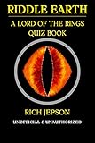  Riddle Earth: A Lord Of The Rings Quiz Book (English Edition)