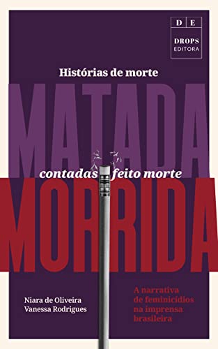Histórias de morte matada contadas feito morte morrida: A narrativa de ...