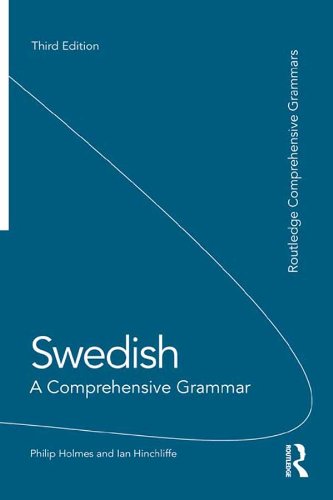 Swedish: A Comprehensive Grammar (Routledge Comprehensive Grammars)