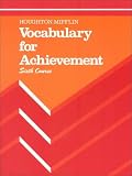 Vocabulary for Achievement: 6th Course