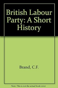 Hardcover British Labour Party: A Short History Book