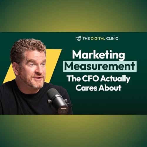 Marketing Measurement the CFO Actually Cares About