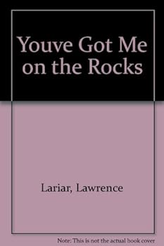Hardcover You've Got Me on the Rocks [Unknown] Book