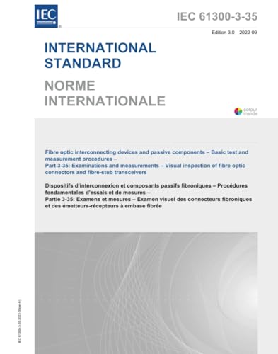livre IEC 61300-3-35:2022, Dispositifs d'interconnexion à fibres optiques et composants passifs - Procédures de base d'essai et de mesure - Partie 3-35