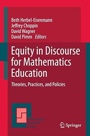 Equity in Discourse for Mathematics Education: Theories, Practices, and Policies: 55 2012th Edition book cover
