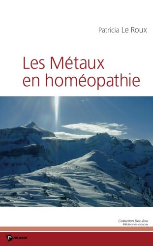 Télécharger Les métaux en homéopathie Livre PDF Gratuit
