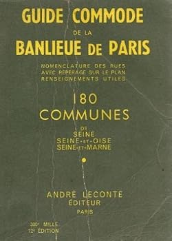 Paperback Guide commode de la banlieue de paris. 180 communes de seine, seine-et-oise et seine-et-marne. [French] Book