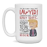 Personalized Trump Mug You Are a Really Great Lawyer, Funny Trump Mug, 15-Ounce White