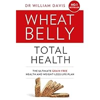 WHEAT BELLY TOTAL HEALTH