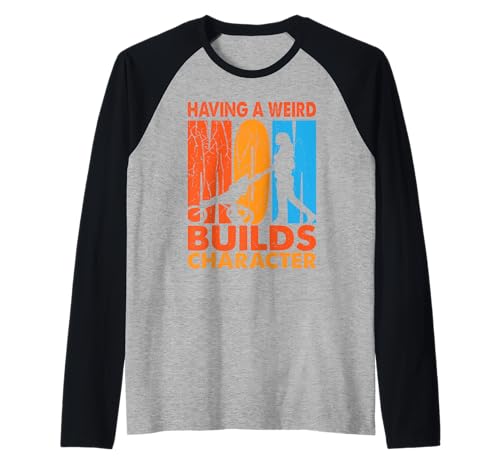 Having A Weird Mom Builds Character - Funny Daughter Maglia con Maniche Raglan