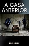 placenta anteriore e posteriore  A CASA ANTERIOR (Portuguese Edition)