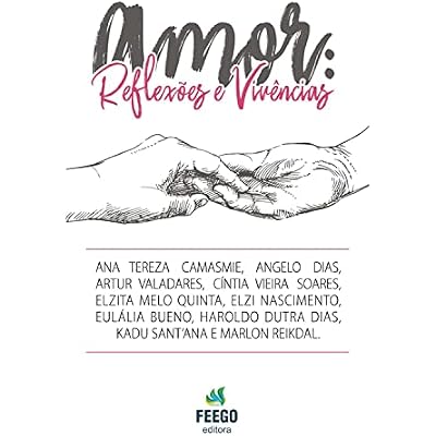 Amor: Reflex&otilde;es e Viv&ecirc;ncias