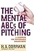The Mental ABCs of Pitching: A Handbook for Performance Enhancement