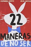 22 maneras de no ser 841211261X Book Cover
