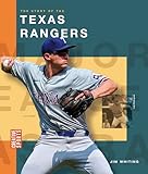  The Story of the Texas Rangers (The Great American Game) (English Edition)
