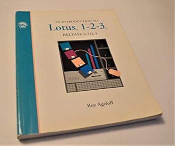Paperback An introduction to Lotus 1-2-3, Release 2.3/2.4 with WYSIWYG and SmartIcons (Microcomputer applications for business series) Book