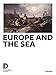 Produktbild Europe and the Sea: Katalog zur Ausstellung im Deutschen Historischen Museum, Berlin