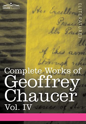Complete Works of Geoffrey Chaucer in Seven Volumes: The Canterbury Tales (4)