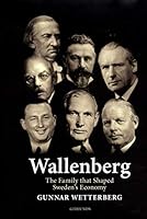 Wallenberg : the family that shaped Sweden's economy 9178448980 Book Cover