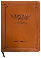 Wisdom from the Word: A Question and Answer from Scripture for Every Day of the Year 1598945815 Book Cover