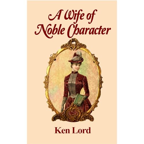 A Wife of Noble Character : Ken Lord episode artwork
