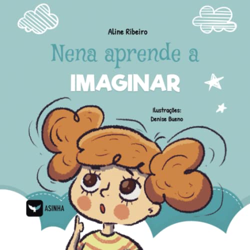 Nena aprende a imaginar - Aline Ribeiro