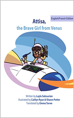 Attisa, the Brave Girl from Venus (French Edition)