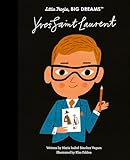 Yves Saint Laurent (Little People, BIG DREAMS, 130)