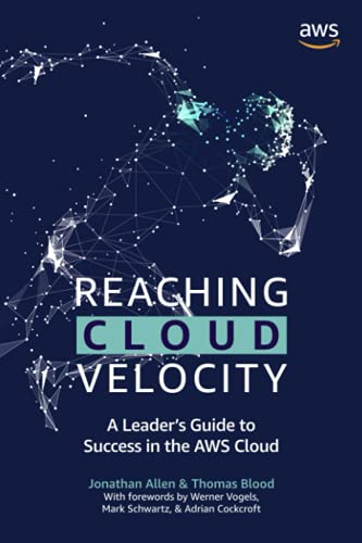 Reaching Cloud Velocity: A Leader's Guide To Success In The Aws Cloud #TOP2