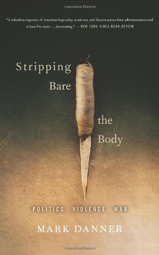 Stripping Bare the Body: Politics Violence War