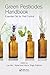 Produktbild Green Pesticides Handbook: Essential Oils for Pest Control