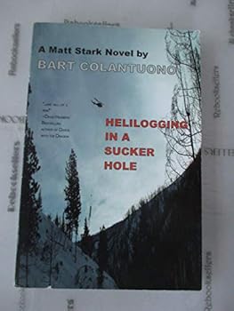 Paperback Helilogging In A Sucker Hole. Book