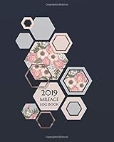 2019 Mileage Log book: Mileage Book For Car, Mileage Keeper, Mileage Tracker, 8x10 inches, 120 pages (Vehicle Mileage Log book Series) (Volume 5) 1729638376 Book Cover