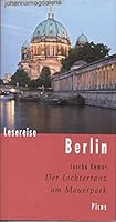 Lesereise Berlin: Der Lichtertanz am Mauerpark 3711710344 Book Cover