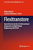Flexitranstore: Special Session in the 21st International Symposium on High Voltage Engineering (ISH 2019) (Lecture Notes in Electrical Engineering Book 610)