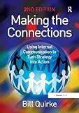 Making the Connections: Using Internal Communication to Turn Strategy into Action