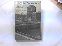 The Chief Secretary: Augustine Birrell in Ireland 0701114479 Book Cover