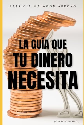 La guía que tu dinero necesita