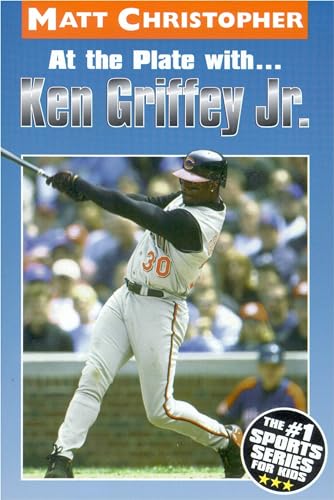 At the Plate with...Ken Griffey Jr. (Athlete Biographies)